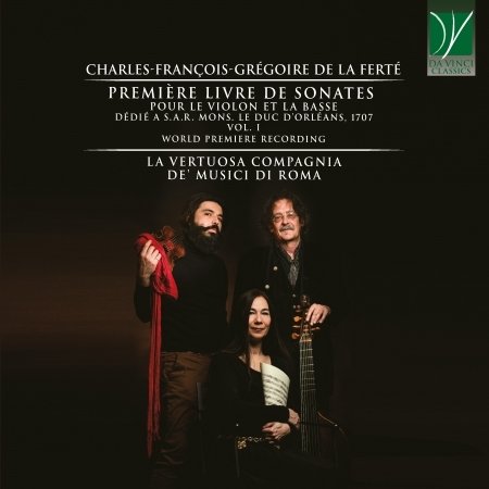 Cover for La Vertuosa Compagnia De'musici Di Roma · Le Ferte-primiere Livre De Sonatas Pour Violin &amp; Basse (CD) (2022)