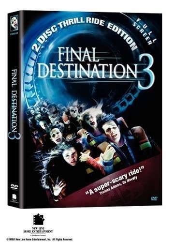 Final Destination 3 - Final Destination 3 - Movies - New Line Home Video - 0794043103735 - July 25, 2006