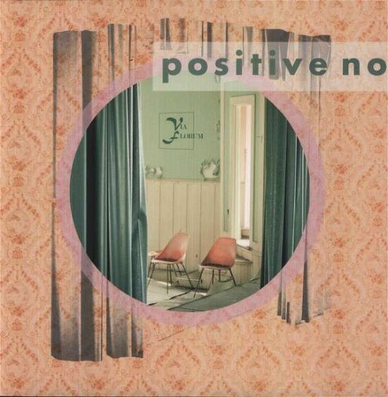 Cover for Positive No · Via Florum (LP) [EP edition] (2013)