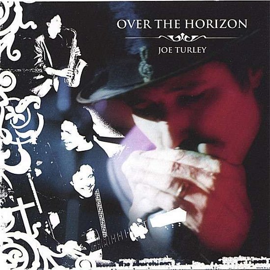 Over the Horizon - Joe Turley - Music - CD Baby - 0807722227735 - June 6, 2006
