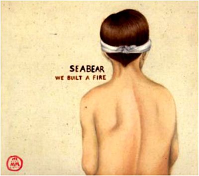Cover for Seabear · We Built A Fire (CD) [Limited, EP edition] (2010)