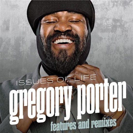 Cover for Gregory Porter · Issues of Life-features &amp; Remixes (CD) [Digipak] (2014)