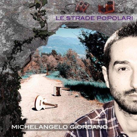 Le Strade Popolari - Michele Giordano - Música - HALIDON - 2002793110735 - 23 de junho de 2015