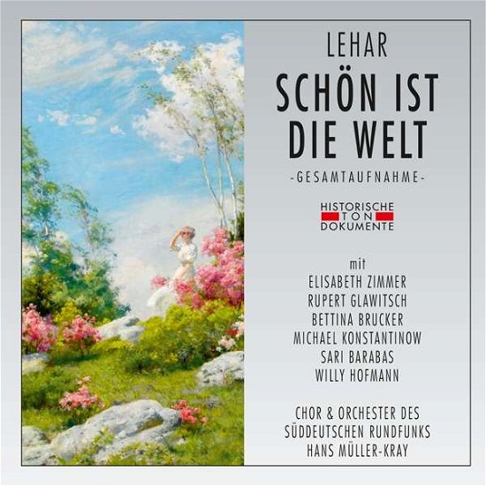 Schoen Ist Die Welt - Lehar F. - Musik - CANTUS LINE - 4032250201735 - 8. november 2019