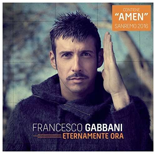 Eternamente Ora - Francesco Gabbani - Musik - BMG RIGHTS - 4050538192735 - 12 februari 2016