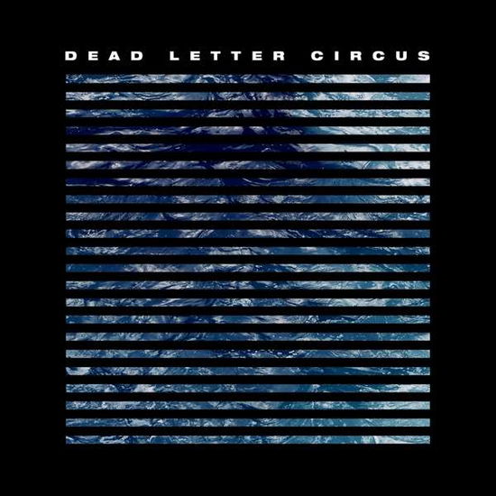 Dead Letter Circus - Dead Letter Circus - Muzyka - BMG Rights Management LLC - 4050538387735 - 21 września 2018