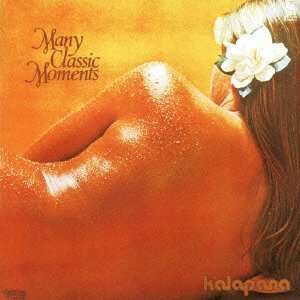 Cover for Kalapana · Many Classic Moments (CD) [Remastered edition] (2013)