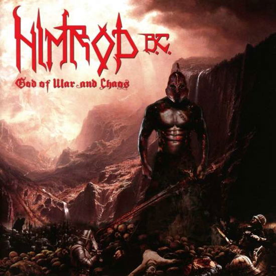 God of War and Chaos - Nimrod B.c. - Musik - METALAPOLIS RECORDS - 4893243143735 - 1 december 2017