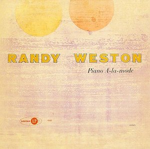Cover for Randy Weston · Piano A-La-Mode (CD) [Limited edition] (2016)