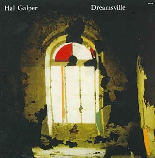 Cover for Hal Galper · Dreamsville (CD) [Limited edition] (2007)
