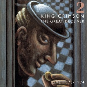 Cover for King Crimson · Great Deceiver I Live 1973-1974 (CD) [Japan Import edition] (2023)