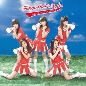 Cover for Tokyo Girls` Style · Ganbatte Itsudatte Shinjiteru (CD) [Japan Import edition] (2010)