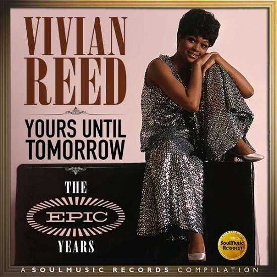 Yours Until Tomorrow - Vivian Reed - Música - SOULMUSIC RECORDS - 5013929084735 - 1 de dezembro de 2016