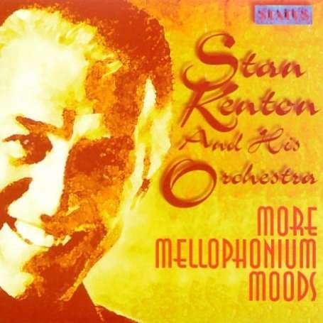 More Mellophonium Moods - Stan Kenton - Musik - STATUS - 5019317001735 - 31. marts 1995
