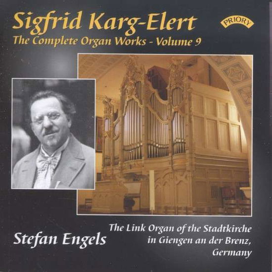 Cover for Stefan Engels · The Complete Organ Works Of Sigfrid Karg - Elert. Volume 9 / The Link Organ Of The Stadtkirche. Giengen An Der Brenz.Germany (CD) (2018)