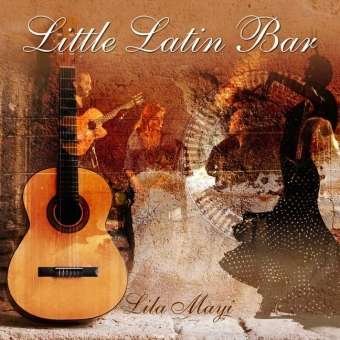 Cover for Lila Mayi · Little Latin Bar (CD) (2009)