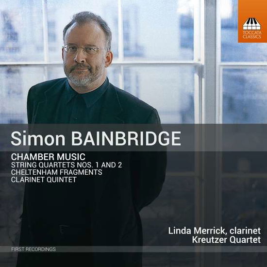 Cover for Merrick / Kreutzer Quartet · Simon Bainbridge: Chamber Music (CD) (2021)