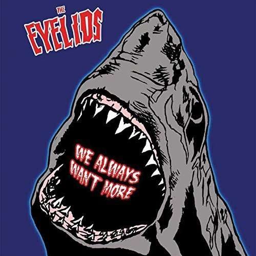 Cover for Eyelids · We Always Want More (7&quot;) (2012)
