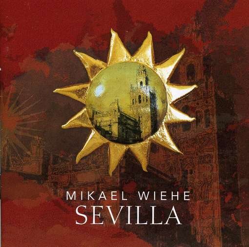 Sevilla - Mikael Wiehe - Music - MNW - 7391946079735 - June 30, 1990