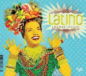 Cover for Varios Interpretes · Latino Lounge Deluxe (CD) (2011)