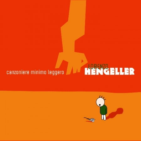 Cover for Lorenzo Hengeller · Canzoniere Minimo Leggero (CD) (2010)