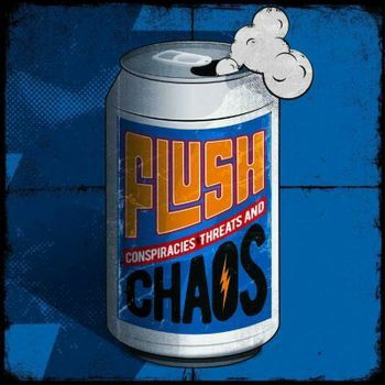 Cover for Flush · Conspiracies, Threats And Chaos (CD) (2022)