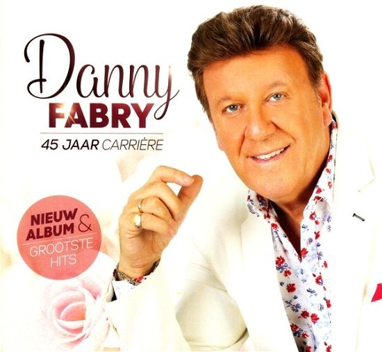 Cover for Danny Fabry · 45 Jaar Carriere (CD) (2016)