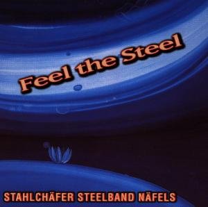Cover for Stahlchäfer Steelband Näfels · Feel the Steel (CD) (1998)