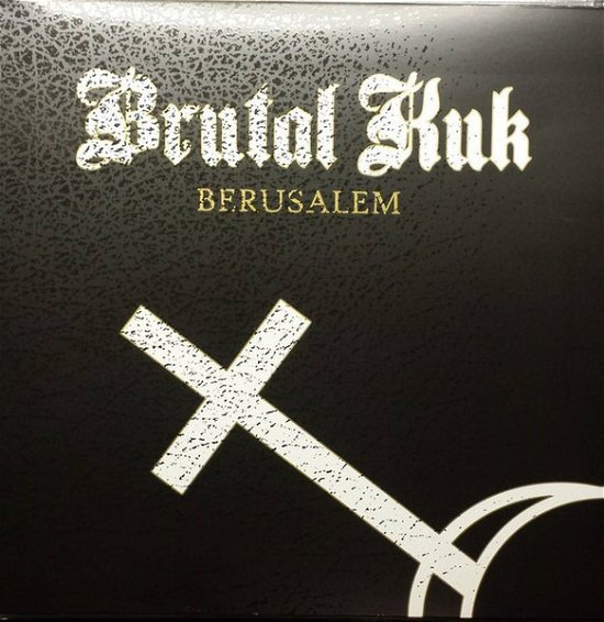 Cover for Brutal Kuk · Berusalem (LP)
