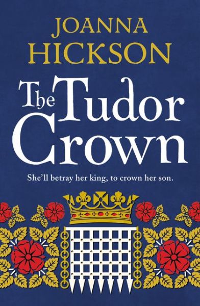 Cover for Joanna Hickson · The Tudor Crown (Paperback Book) [Edition edition] (2018)