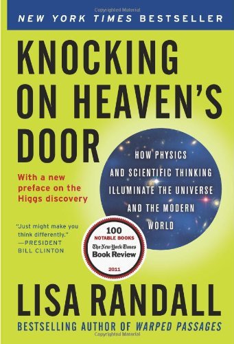 Cover for Lisa Randall · Knocking on Heaven's Door: How Physics and Scientific Thinking Illuminate the Universe and the Modern World (Paperback Bog) [Reprint edition] (2012)