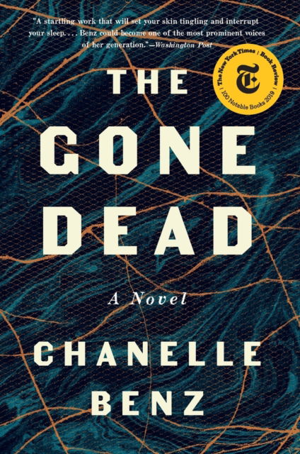 Cover for Chanelle Benz · The Gone Dead: A Novel (Paperback Book) (2020)