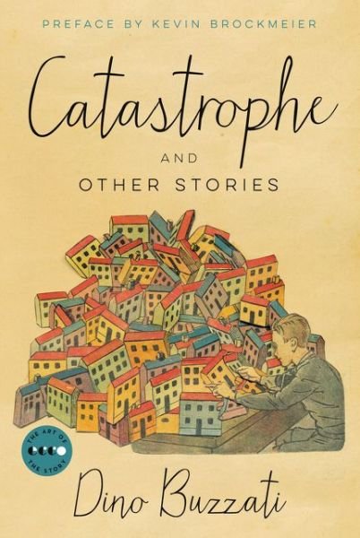 Cover for Dino Buzzati · Catastrophe: And Other Stories - Art of the Story (Paperback Bog) (2018)