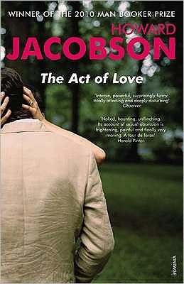 The Act of Love - Howard Jacobson - Books - Vintage Publishing - 9780099526735 - September 3, 2009