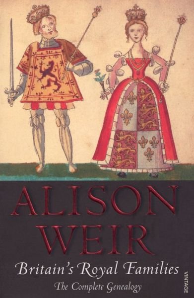 Cover for Alison Weir · Britain's Royal Families: The Complete Genealogy (Paperback Bog) (2008)