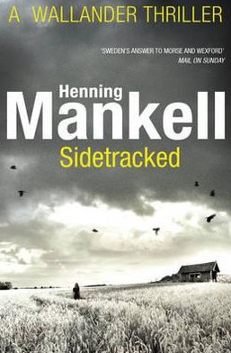 Cover for Henning Mankell · Sidetracked: Kurt Wallander - Kurt Wallander (Paperback Bog) (2012)