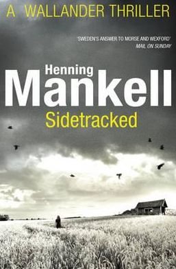 Cover for Henning Mankell · Sidetracked: Kurt Wallander - Kurt Wallander (Paperback Book) (2012)