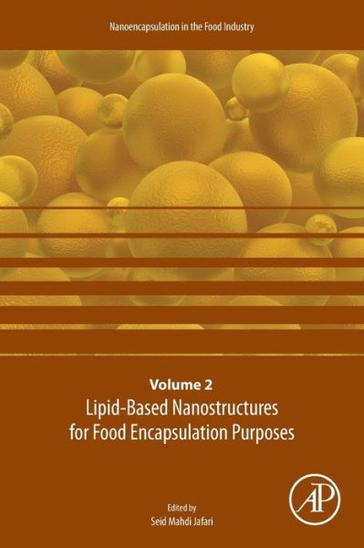Cover for Lipid-Based Nanostructures for Food Encapsulation Purposes: Volume 2 in the Nanoencapsulation in the Food Industry series - Nanoencapsulation in the Food Industry (Paperback Book) (2019)