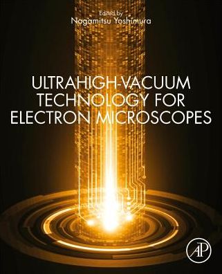 Cover for Yoshimura, Nagamitsu (Formerly, Japan Electron Optics Laboratory (JEOL)) · A Review: Ultrahigh-Vacuum Technology for Electron Microscopes (Paperback Book) (2020)