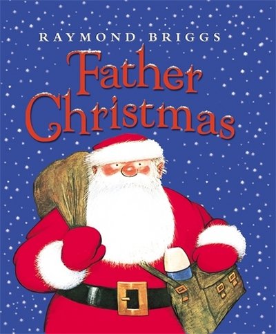Cover for Raymond Briggs · Father Christmas (Hardcover bog) (2003)
