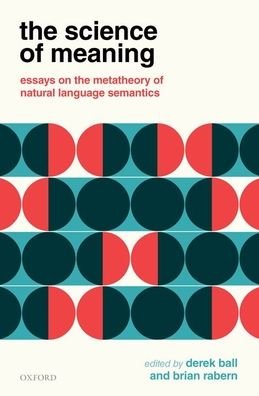 Cover for The Science of Meaning: Essays on the Metatheory of Natural Language Semantics (Paperback Bog) (2020)