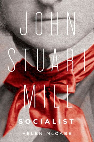 Cover for Helen McCabe · John Stuart Mill, Socialist (Hardcover Book) (2021)