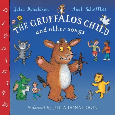 Cover for Julia Donaldson · The Gruffalo's Child Song and Other Songs (Audiobook (CD)) [Unabridged edition] (2012)