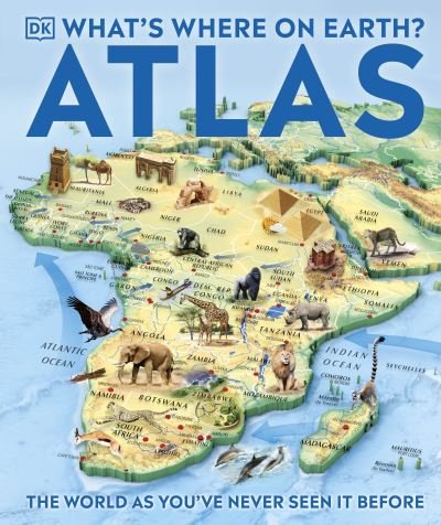 Cover for Dk · What's Where on Earth? Atlas: The World as You've Never Seen It Before! - DK Where on Earth? Atlases (Gebundenes Buch) (2023)