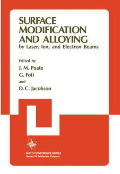 Surface Modification and Alloying - Poate  J.m. - Livres - SPRINGER - 9780306413735 - 1 juin 1983