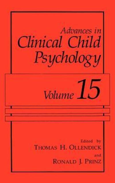 Cover for Ronald J Prinz · Advances in Clinical Child Psychology: Volume 15 - Advances in Clinical Child Psychology (Hardcover Book) [1993 edition] (1993)