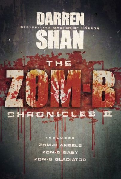 The Zom-b Chronicles II - Darren Shan - Książki - Little, Brown Books for Young Readers - 9780316300735 - 22 września 2015