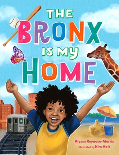 Cover for Alyssa Reynoso-Morris · The Bronx Is My Home (Hardcover Book) (2023)