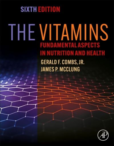 Cover for Combs Jr., Gerald F. (Professor, Nutrition Emeritus, Division of Nutritional Sciences, Cornell University, Ithaca, NY, USA) · The Vitamins: Fundamental Aspects in Nutrition and Health (Hardcover Book) (2022)