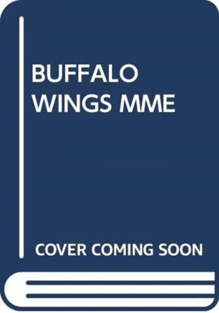 Cover for Miano  Sarah Emily · Buffalo Wings Mme (Paperback Book) (2025)